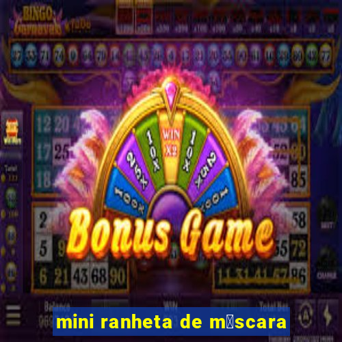 mini ranheta de m谩scara